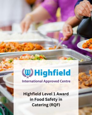 Highfield Level 1 Award in Food Safety in Catering (RQF)