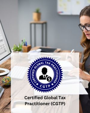 Certified Global Tax Practitioner (CGTP)